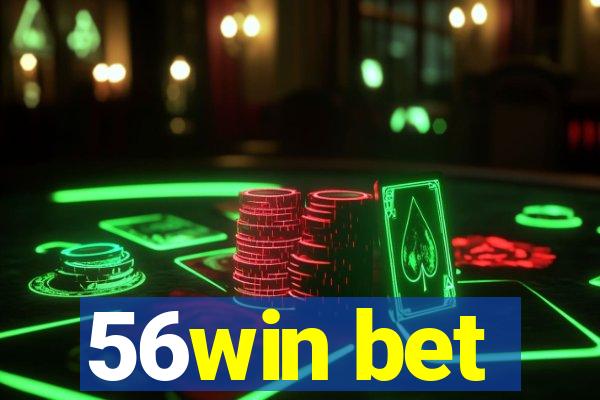 56win bet